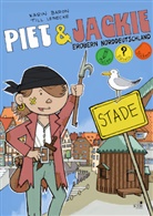 Karin Baron, Till Lenecke - Piet und Jackie erobern Stade