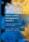 Swen Koerner, Mario S. Staller, Benni Zaiser - Police Conflict Management, Volume I
