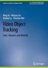 Weiyao Lin, Xiankai Lu, Xiankai et al Lu, Yunchao Wei, Ning Xu - Video Object Tracking