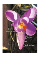 Doris Mock-Kamm - Blüte im Schatten