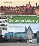 Sebastian Ringel - Zeitreise Leipzig
