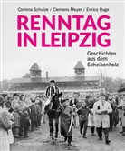 Clemens Meyer, Enrico Ruge, Corinna Schulze - Renntag in Leipzig