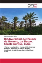 Abel Hernández-Muñoz - Biodiversidad del Palmar de Romero, La Sierpe, Sancti Spíritus, Cuba