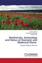 Abdelali Boulli, Youssef Gharnit, Aboubakre Outourakhte - Biodiversity, Autecology and Status of Aromatic and Medicinal Plants