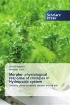 Himanee Joshi, Deepti Nagaich - Morpho- physiological response of chickpea in Hydroponic system