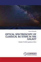 Gourav Banerjee - OPTICAL SPECTROSCOPY OF CLASSICAL Be STARS IN THE GALAXY
