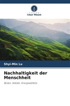 Shyi-Min Lu - Nachhaltigkeit der Menschheit