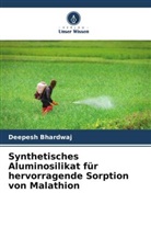 Deepesh Bhardwaj - Synthetisches Aluminosilikat für hervorragende Sorption von Malathion