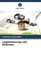 Yasmine Inayatullah - Legitimierung von Drohnen