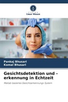 Komal Bhusari, Pankaj Bhusari - Gesichtsdetektion und -erkennung in Echtzeit