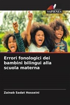 Zainab Sadat Hosseini - Errori fonologici dei bambini bilingui alla scuola materna