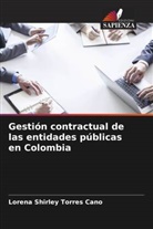 Lorena Shirley Torres Cano - Gestión contractual de las entidades públicas en Colombia