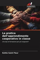 Kettie Saint Fleur - La pratica dell'apprendimento cooperativo in classe