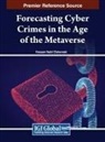 Hossam Nabil Elshenraki - Forecasting Cyber Crimes in the Age of the Metaverse