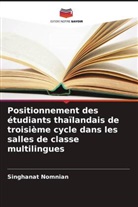 Singhanat Nomnian - Positionnement des étudiants thaïlandais de troisième cycle dans les salles de classe multilingues