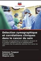 Wajena Lako, Daniel Seifu, Solomon Tsegaye - Détection zymographique et corrélations cliniques dans le cancer du sein