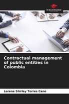 Lorena Shirley Torres Cano - Contractual management of public entities in Colombia