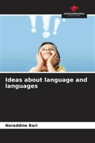 Noraddine Bari - Ideas about language and languages