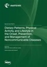 Dietary Patterns, Physical Activity, and Lifestyle in the Onset, Prevention, and Management of Noncommunicable Diseases