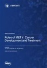 Roles of MET in Cancer Development and Treatment