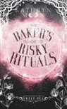Kathryn Moon - The Baker's Guide to Risky Rituals