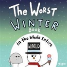 Joey Acker - The Worst Winter Book in the Whole Entire World