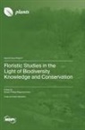 Floristic Studies in the Light of Biodiversity Knowledge and Conservation