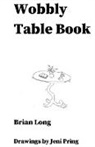 Brian Long - Wobbly Table Book