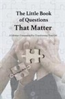 Bob Fagan - The Little Book of Questions That Matter - A Lifetime Companion For Transforming Your Life