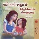 Shelley Admont, Kidkiddos Books - My Mom is Awesome (Gujarati English Bilingual Book for Kids)