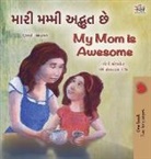 Shelley Admont, Kidkiddos Books - My Mom is Awesome (Gujarati English Bilingual Book for Kids)