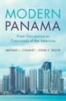 Gene E. Bigler, Gene E. (University of the Pacific Bigler, Bigler Gene E., Michael L. Conniff, Michael L. (San Jose State University Conniff, Conniff Michael L. - Modern Panama