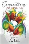 A. Lee - Connections Between Us