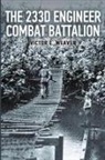 Victor E. Weaver - The 233d Engineer Combat Battalion 1943-1945