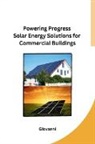 Giovanni - Powering Progress Solar Energy Solutions for Commercial Buildings