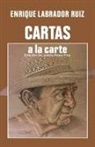 Enrique Labrador Ruiz, Rosa Pita - CARTAS A LA CARTE