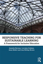 Anne Bellert, Bellert Anne, Jeanette Berman, Jeanette (University of New England Berman, Berman Jeanette, Lorraine Graham... - Responsive Teaching for Sustainable Learning