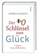Andreas Martin - Der Schlüssel zum Glück
