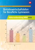 Hans-Joachim Dörr, Jochen Dörr, Hans Hahn, Helmut Müller, Helmut u a Müller, Dirk Overbeck... - Betriebswirtschaftslehre für Berufliche Gymnasien