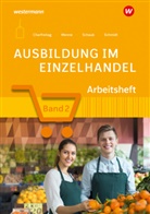 Claudia Charfreitag, Jörn Menne, Christia Schmidt, Christian Schmidt, Jörn Menne, Schmidt... - Ausbildung im Einzelhandel