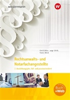 Christine Kirsch, Martina Kober, Elke Lange-Scholz, Elke u a Lange-Scholz, Tanja Roden, Annegret Wieck... - Rechtsanwalts- und Notarfachangestellte
