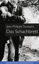 Jean-Philippe Toussaint - Das Schachbrett