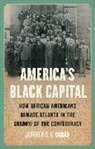 Jeffrey O. G. Ogbar - America''s Black Capital