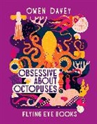 Owen Davey, Davey Owen - Obsessive About Octopuses