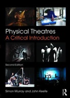 John Keefe, Simon Murray, Simon Keefe Murray - Physical Theatres