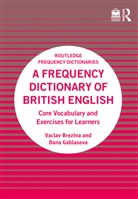 Vaclav Brezina, Vaclav Gablasova Brezina, Brezina Vaclav, Dana Gablasova - Frequency Dictionary of British English