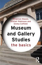 Emma Coffield, Rhiannon Mason, Rhiannon (Newcastle University Mason, Rhiannon Robinson Mason, Mason Rhiannon, Alistair Robinson... - Museum and Gallery Studies