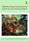 Sophia A. Schultheis Moore Mcclennen, Sophia Schultheis Moore Mcclennen, Sophia McClennen, Sophia A. McClennen, Alexandra Schultheis Moore - Routledge Companion to Literature and Human Rights