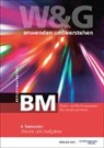 KV Bildungsgruppe Schweiz - W&G anwenden und verstehen, BM (Berufsmaturität), Band 4, Bundle ohne Lösungen