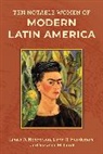 James D. Henderson, James D. Henderson Henderson, Linda R. Henderson, Henderson James D., Henderson Linda R., Suzanne M. Litrel - Ten Notable Women of Modern Latin America